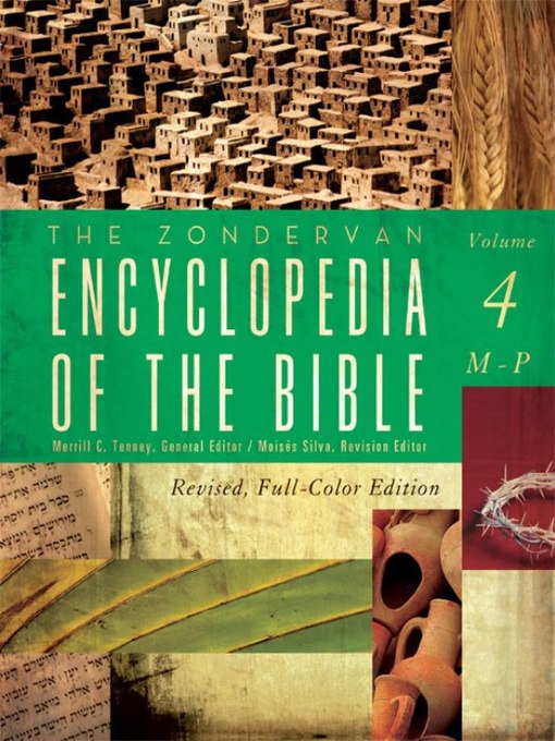 Title details for The Zondervan Encyclopedia of the Bible, Volume 4 by Merrill C. Tenney - Available